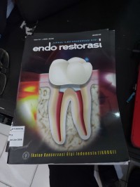 Jurnal Ilmu Konservasi Gigi; Endo Restorasi