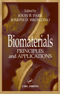 Biomaterials Principles and Applications