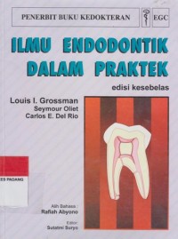 Ilmu Endodontik Dalam Praktek