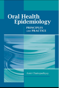 Oral Health Epidemiology ; Priciples and Practice