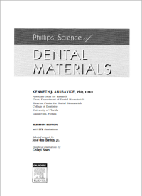 Phillips' Science of Dental Materials : Eleventh Edition with 572 Illustrations