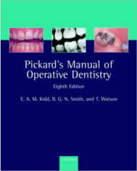 Pickard's Manual of Operative Dentistry : Eight Edition