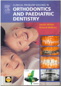 Clinical Problem Solving in Orthodontics and Paediatric Dentistry
